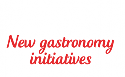 The new gastronomy initiatives